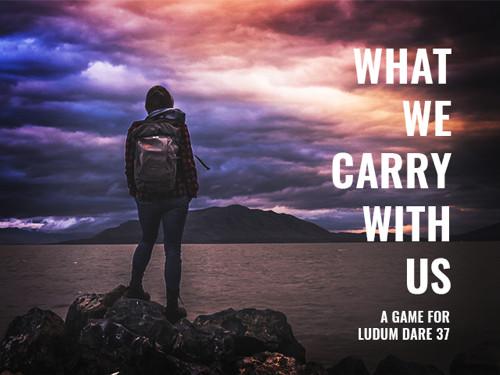 What we carry with us