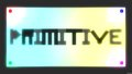 PRIMITIVE