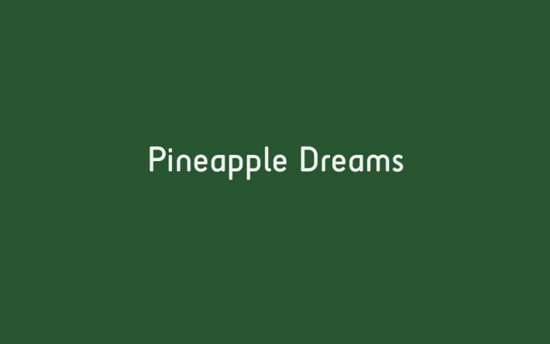 Pineapple Dreams