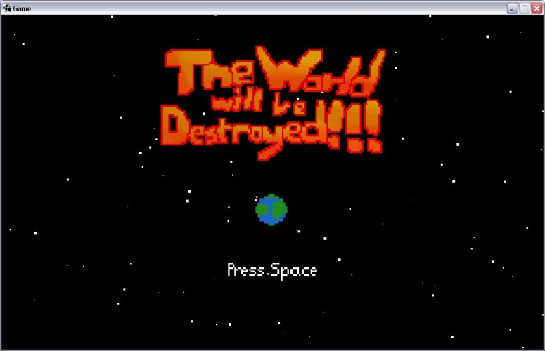 The World will be Destroyed!!!