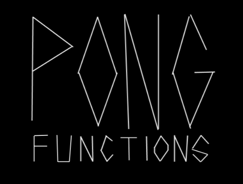 Pong Functions