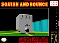 SQUISH AND BOUNCE