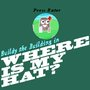 Where is my Hat?
