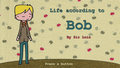 Life According To Bob