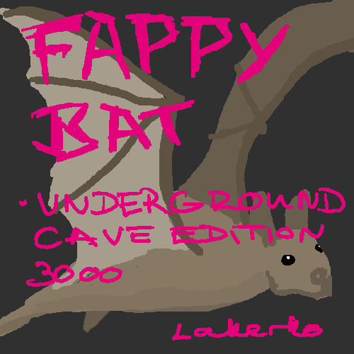 Fappy Bat Cave Edition