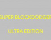 SUPER BLOCK DODGER ULTRA EDITION