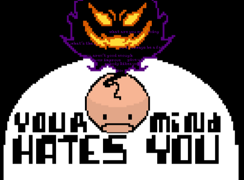 Your Mind Hates You