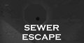 Sewer Escape
