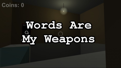 Words Are My Weapons