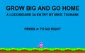 Grow Big and Go Home