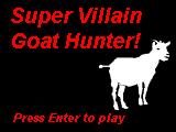 Super Villain Goat Hunter