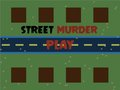 Street Murder
