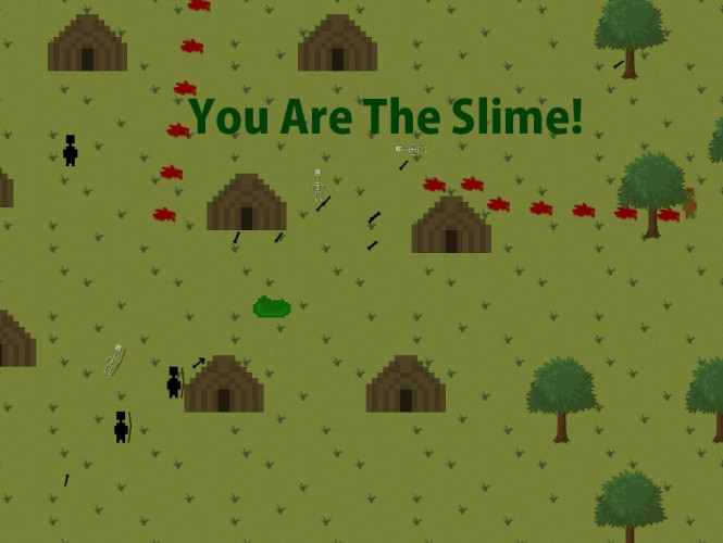 Your Are The Slime!