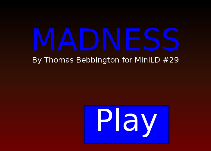 Madness