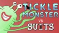 Tickle Monster vs Suits