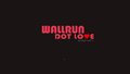 Wallrun Dot Love
