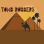 Tomb Robbers
