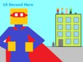 10 Second Hero