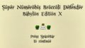 Super Numerobis Broccoli Defender - Babylon Edition X