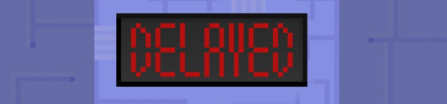 Delayed