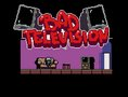 Bad Television