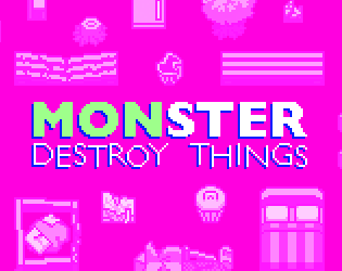 Monster Destroy Things