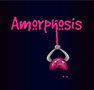 Amorphosis