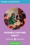Invisible Costume Party