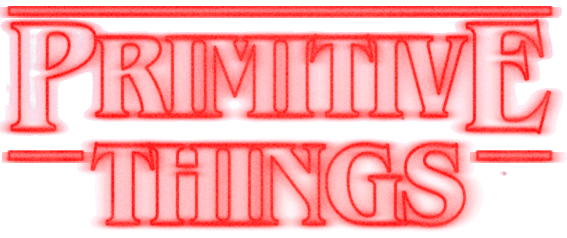 Primitive Things