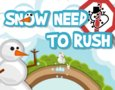 Snow Need To Rush