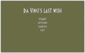 Da Vinci's Last Wish