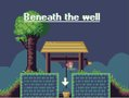 Beneath the well
