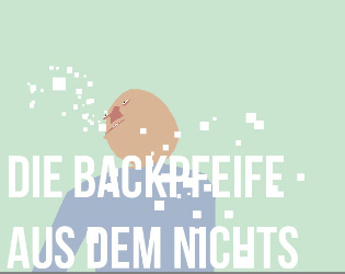 Die Backpfeife aus dem Nichts