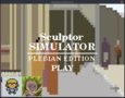 Sculpture Simulator - Plebian Edition!
