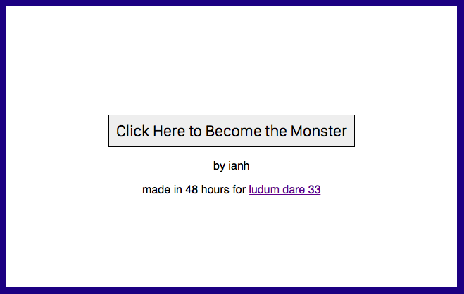 Click Here to Become the Monster