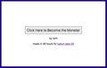 Click Here to Become the Monster