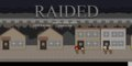 Raided