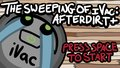 The Sweeping of iVac: Afterdirt+