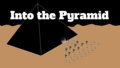 Into the Pyramid