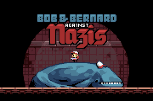 Bob & Bernard Against the Nazis