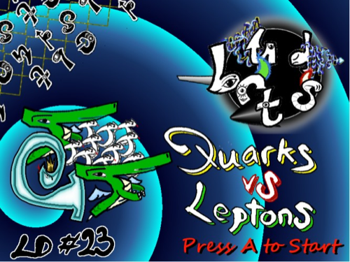Quarks vs Leptons!