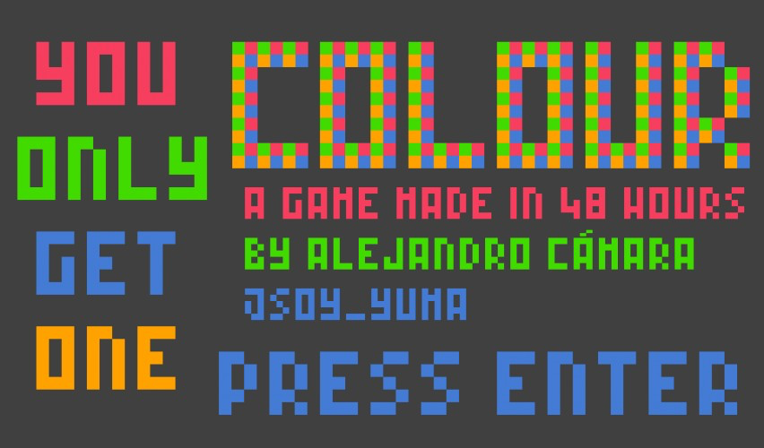 You only get one COLOUR