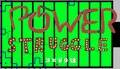 Power Struggle