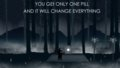 ØNCΞ IF ØUND ΛPILL (ONCE I FOUND A PILL)