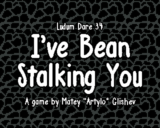 I've Bean Stalking You