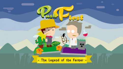 Push First [The Legend of the Farmer]