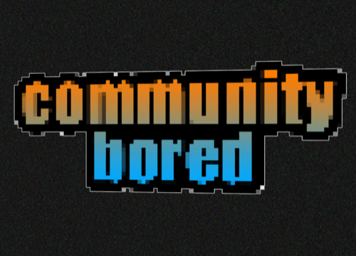 Community Bored