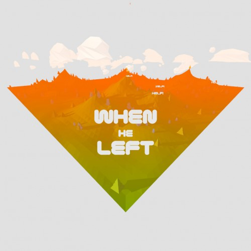 When He Left