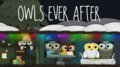 Owls Ever After