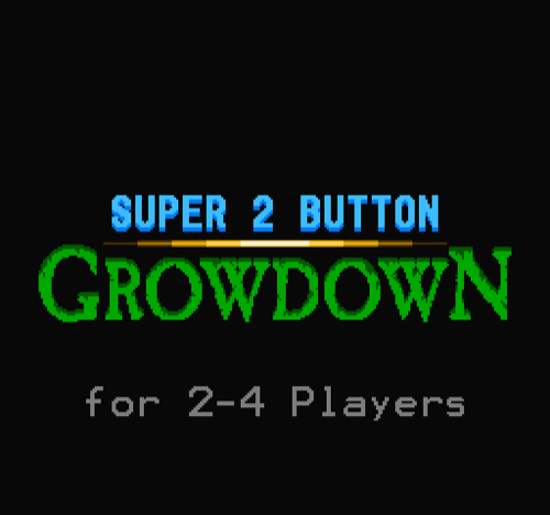 Super 2 Button Growdown